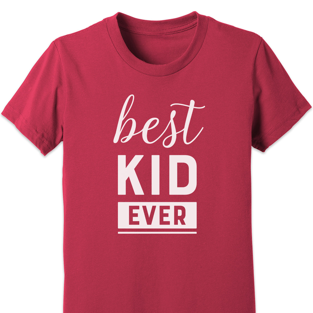 Best Kid Ever Kids Tee
