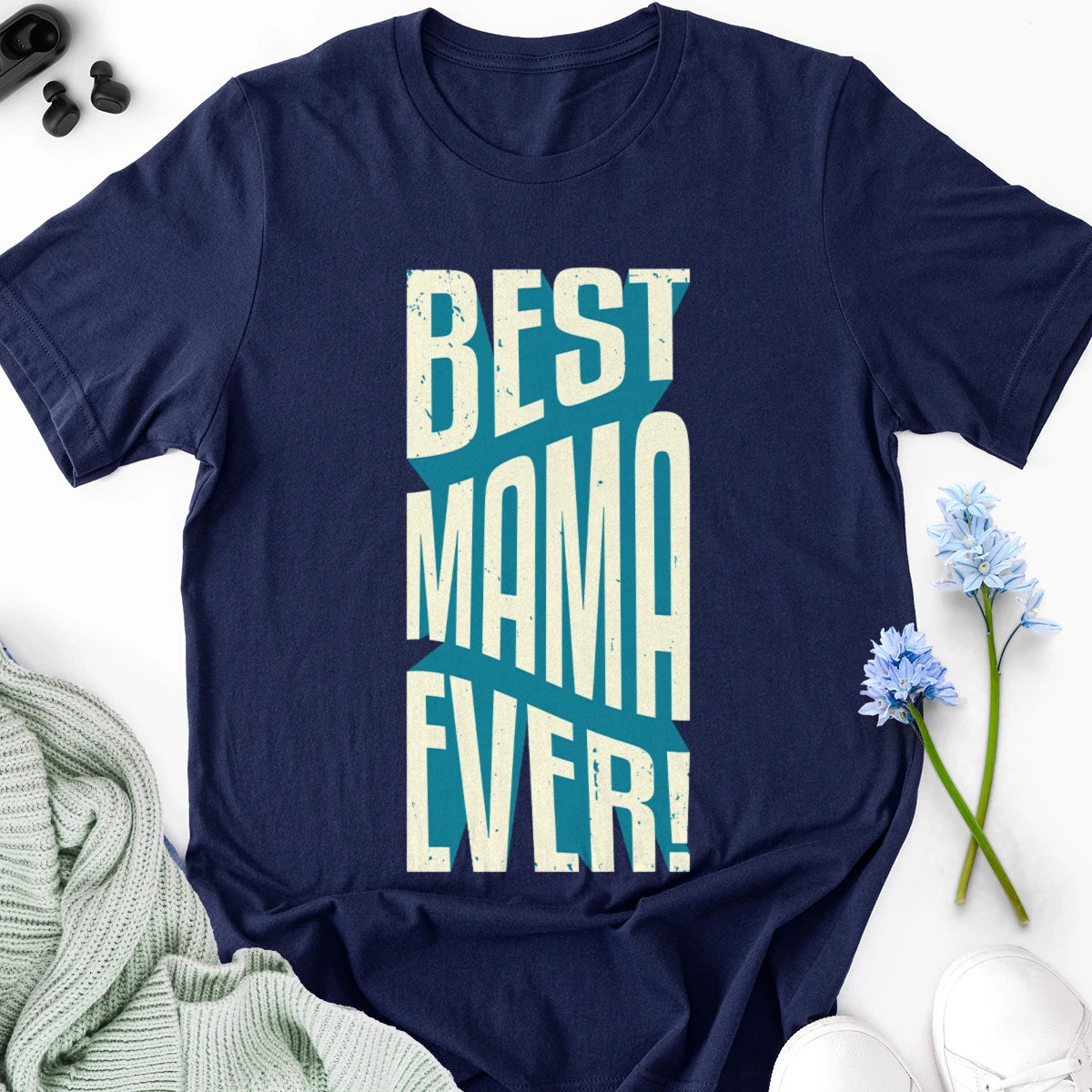 Best Mama Ever Adult Tee