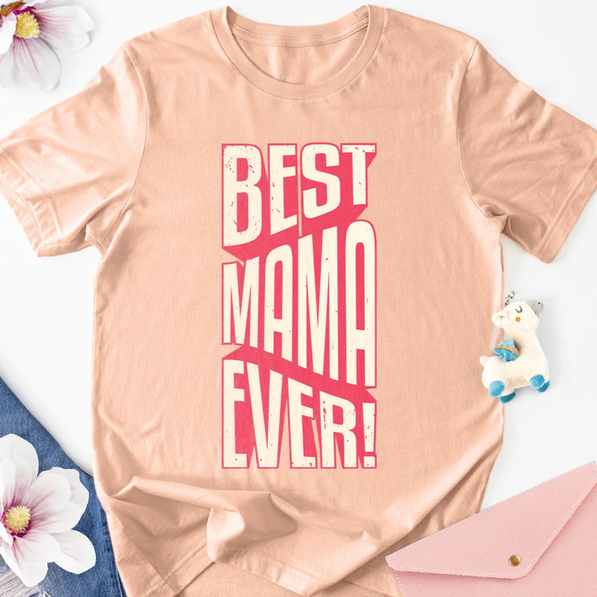 Best Mama Ever Adult Tee