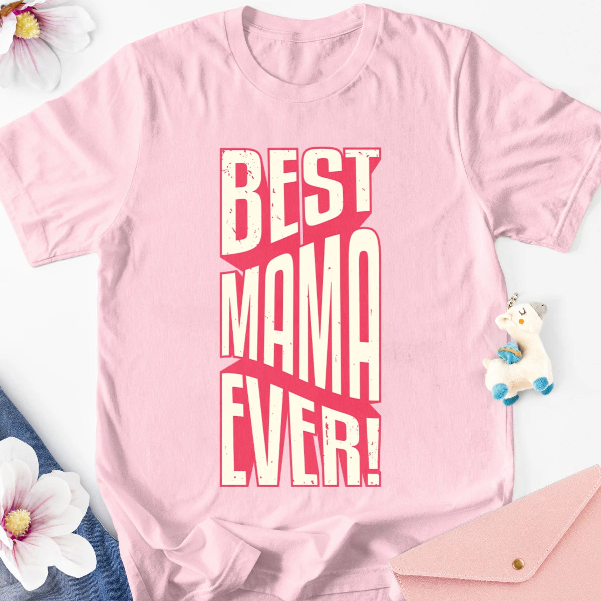 Best Mama Ever Adult Tee