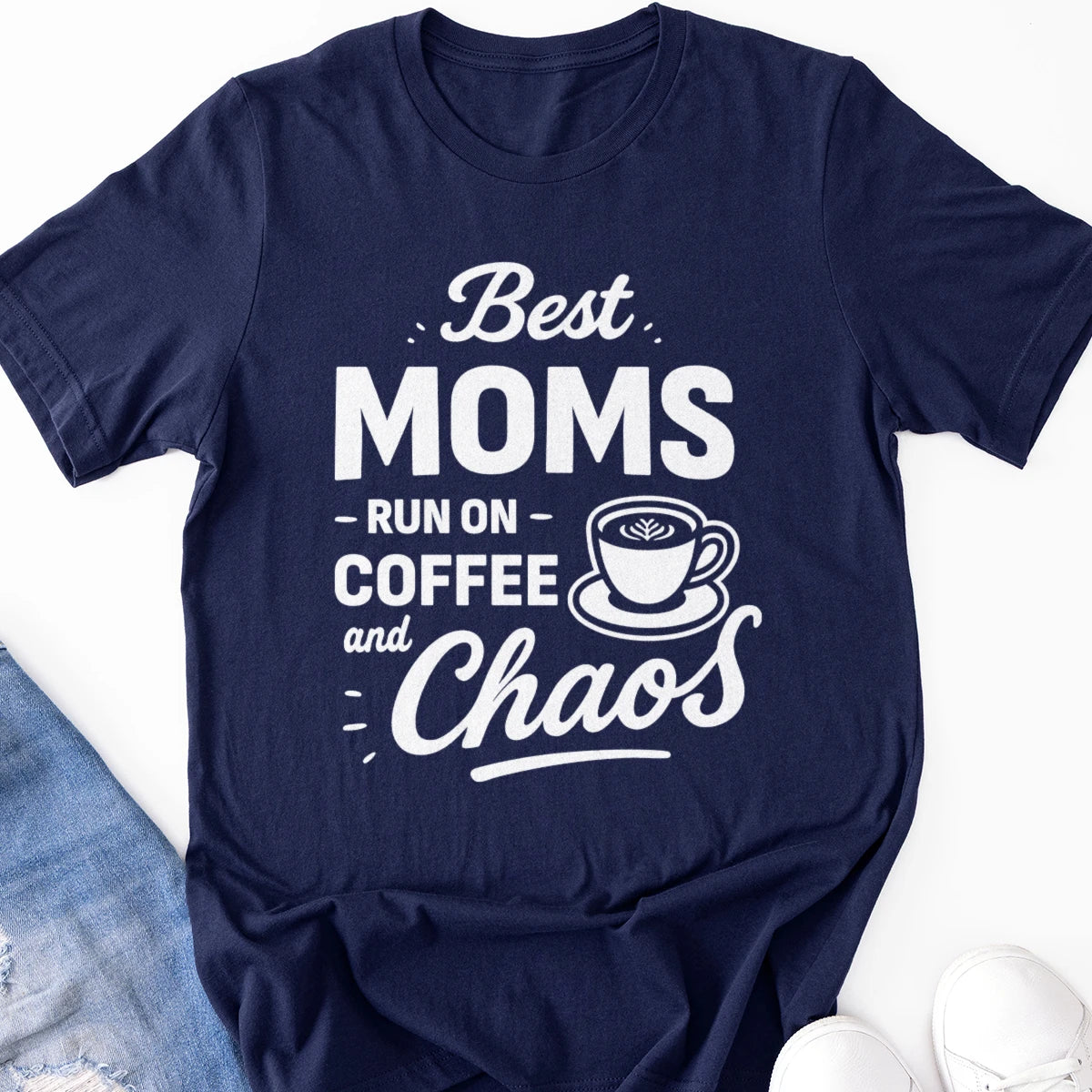 Best Moms Run on Coffee and Chaos Adult Tee