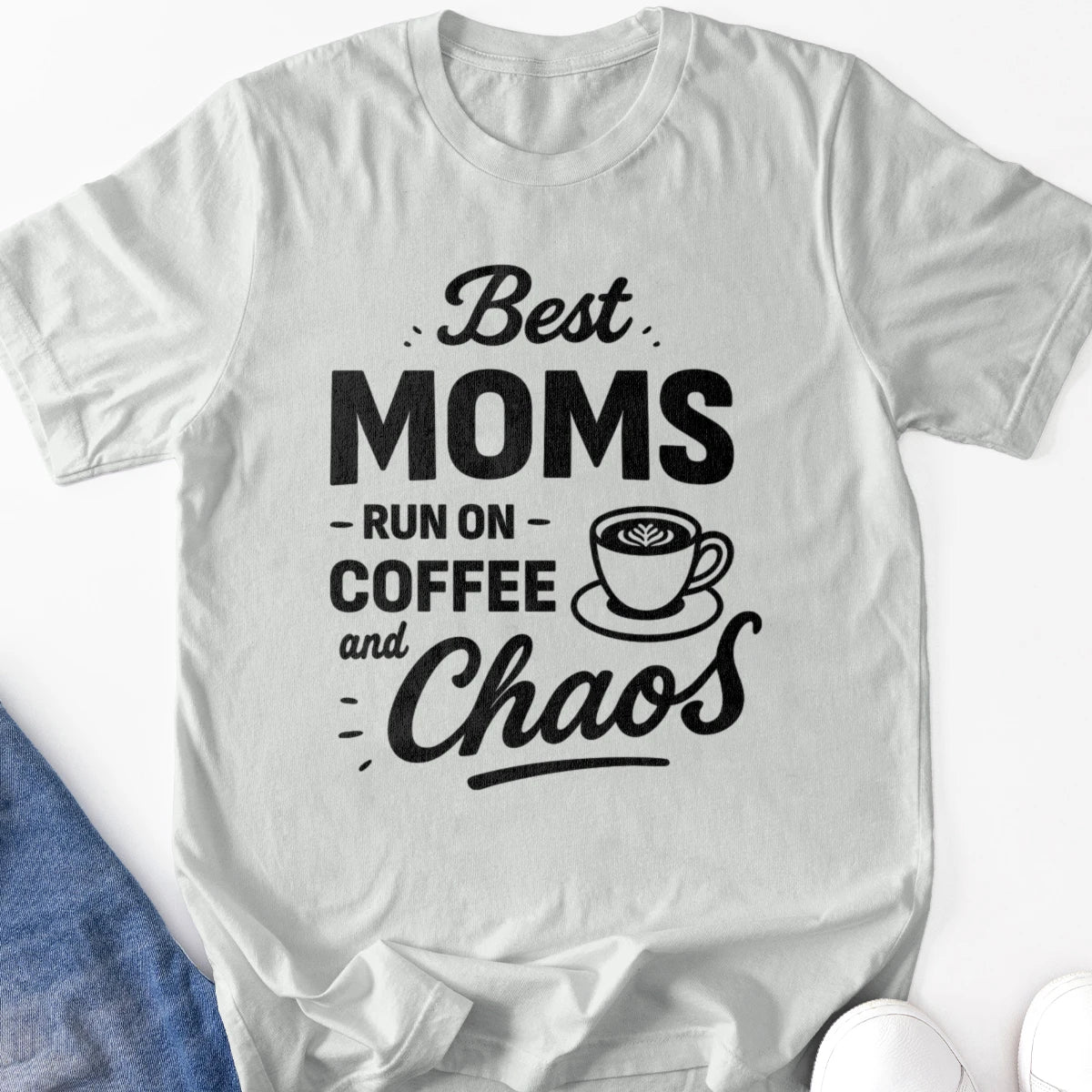 Best Moms Run on Coffee and Chaos Adult Tee