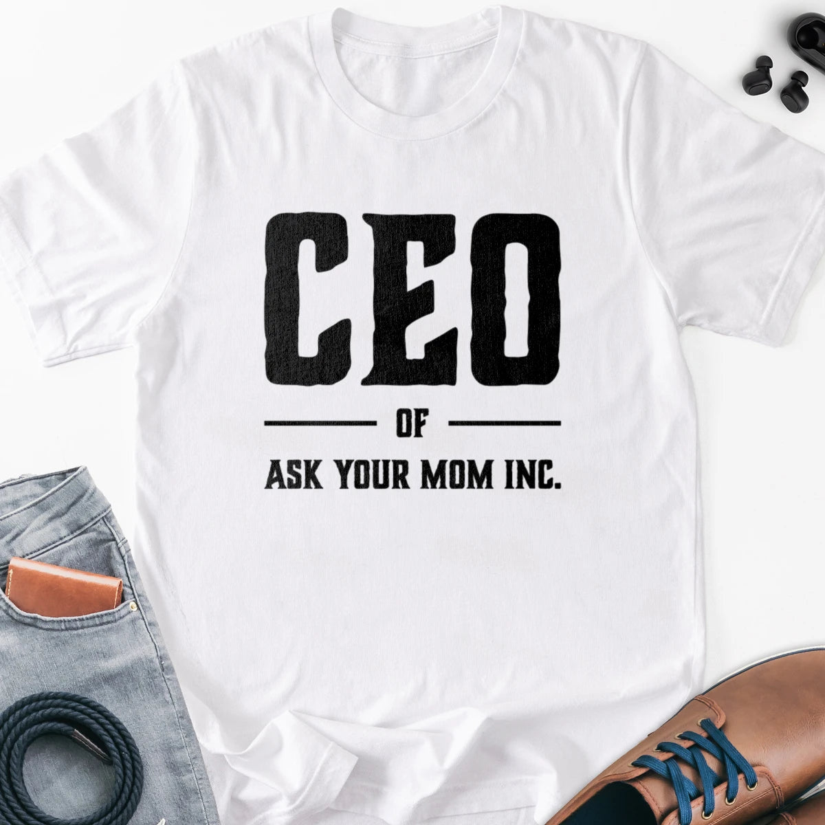 CEO of Ask Your Mom Inc. Adult Tee