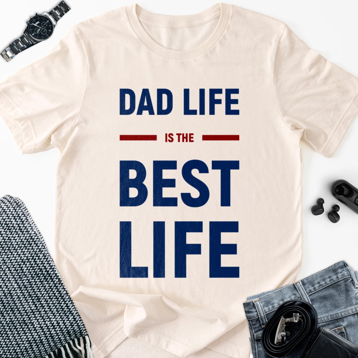 Dad Life Is Best Life Adult Tee