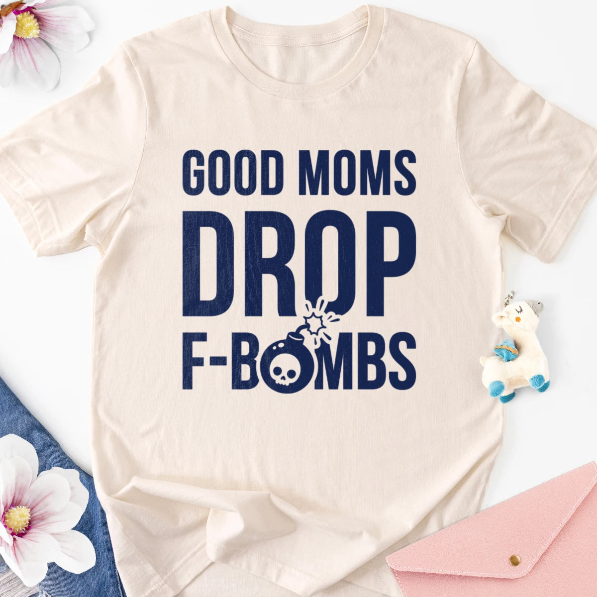Good Moms Drop F-bombs Adult Tee