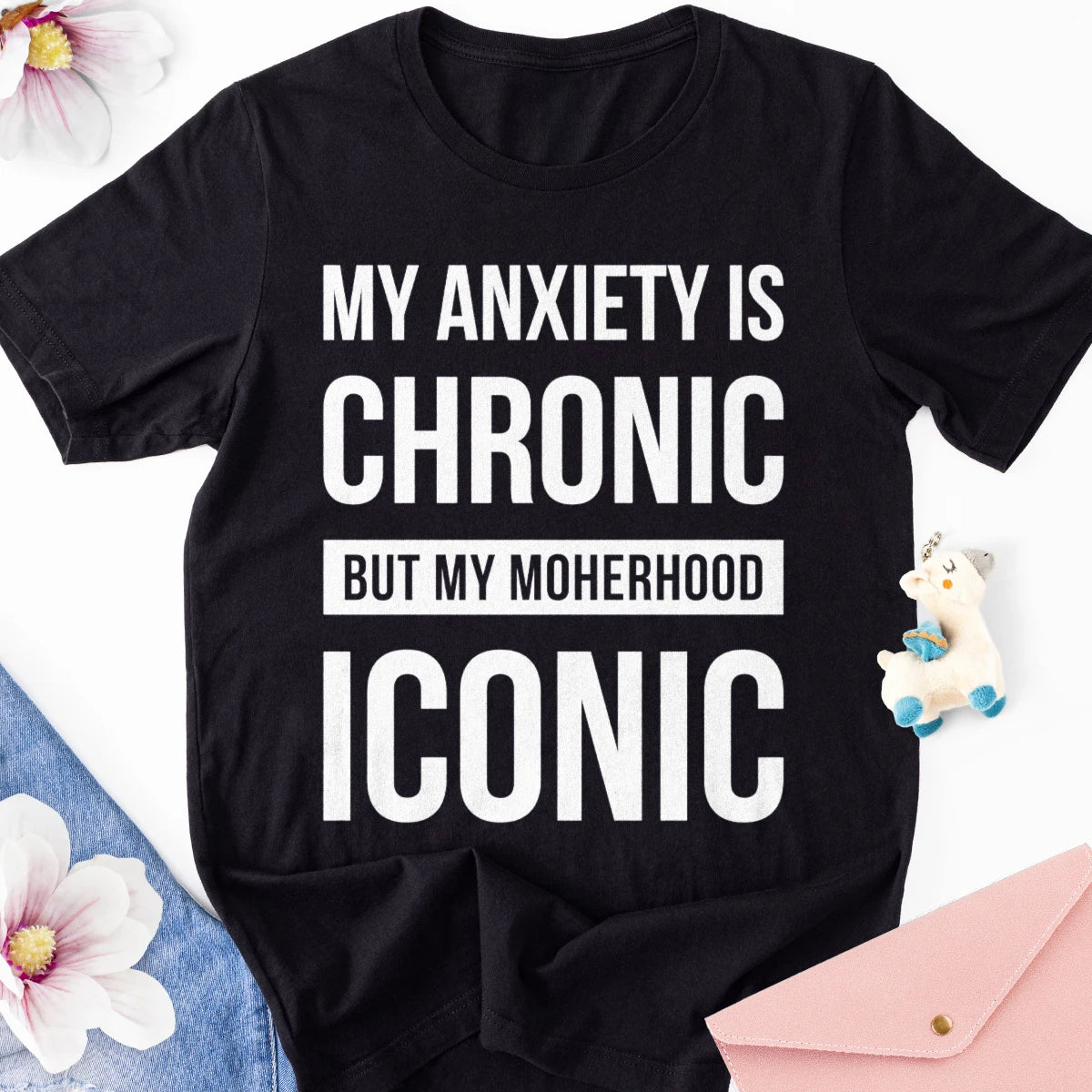 My Anxiety Is Chronic Adult Tee