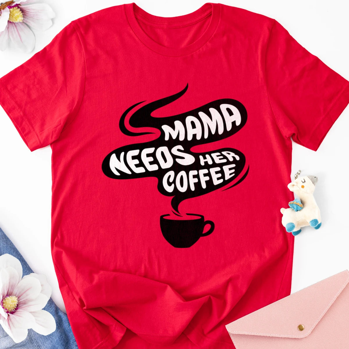 Mama Needs Her Coffee Adult Tee