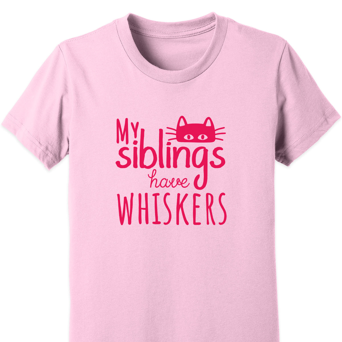 My Siblings Have Whiskers Kids Tee