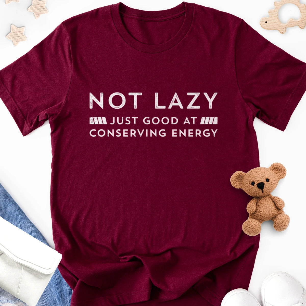 Not Lazy - Just Good at Conserving Energy Adult Tee