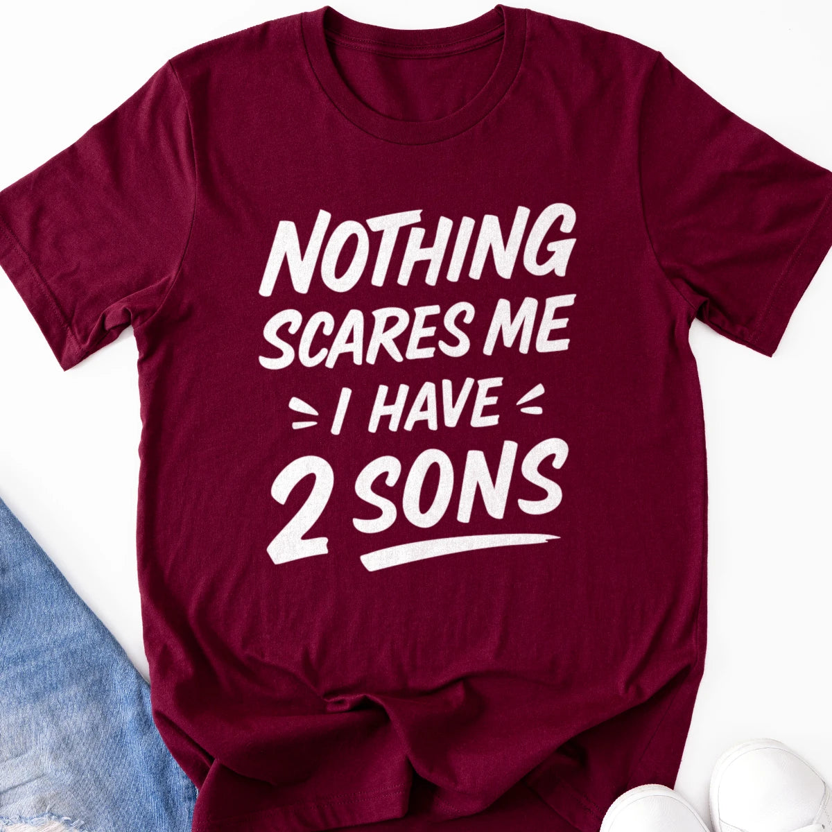 Nothing Scares Me I Have 2 Sons Adult Tee