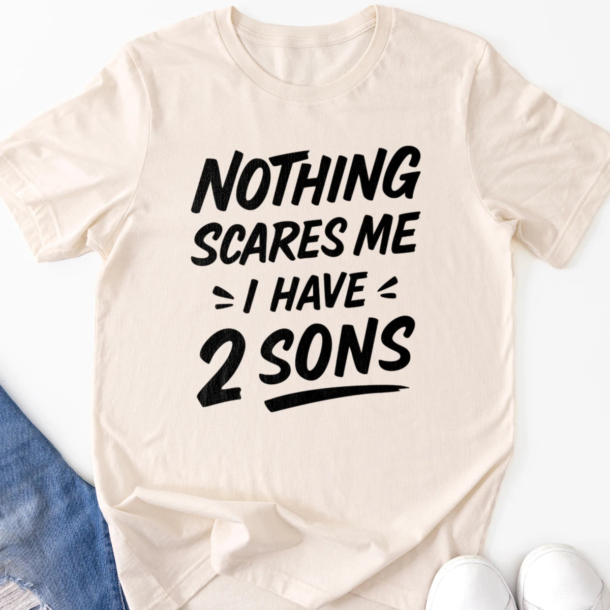 Nothing Scares Me I Have 2 Sons Adult Tee