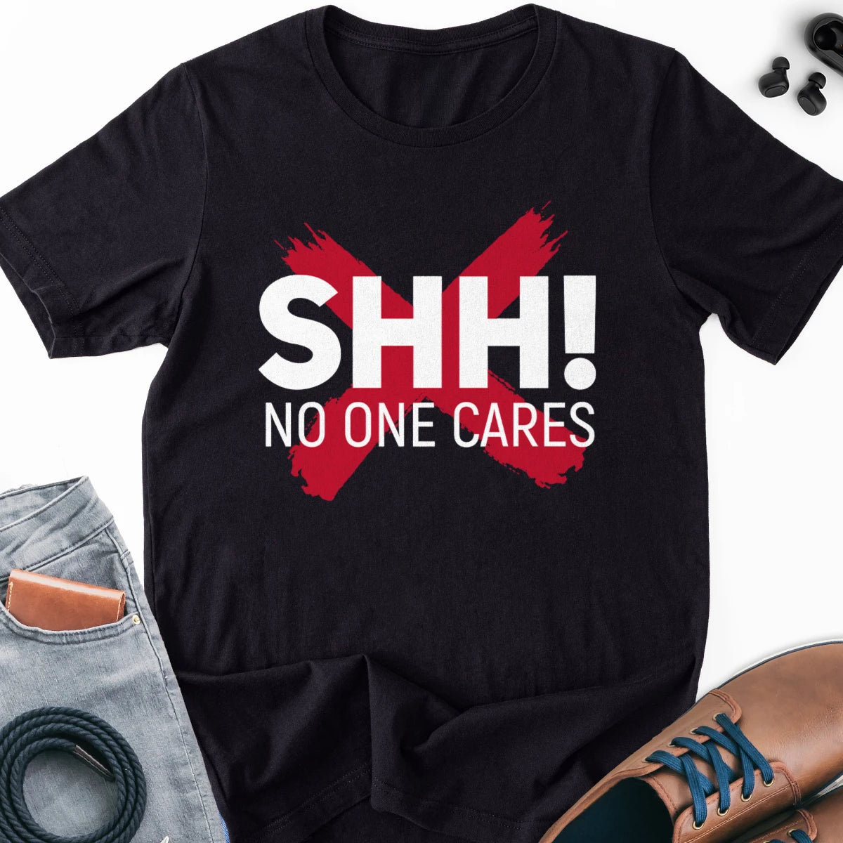 Shh! No One Cares Adult Tee