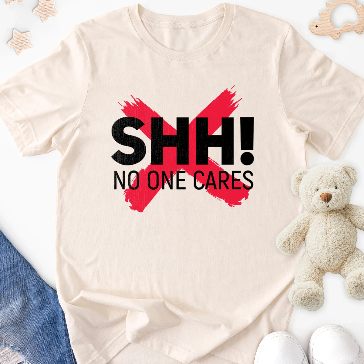 Shh! No One Cares Adult Tee