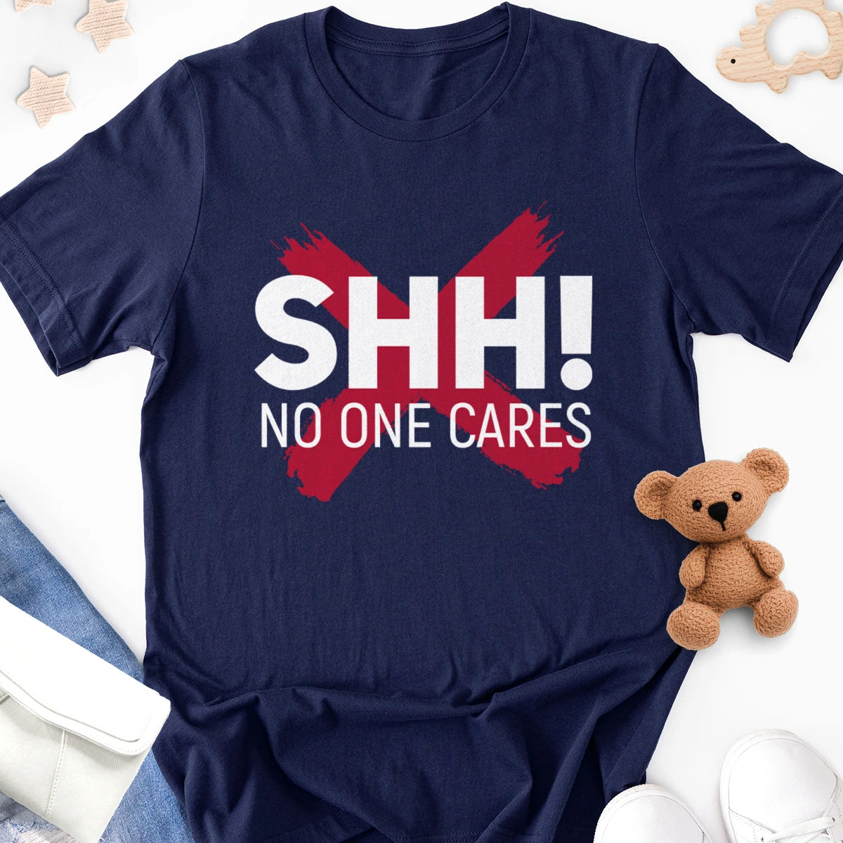 Shh! No One Cares Adult Tee