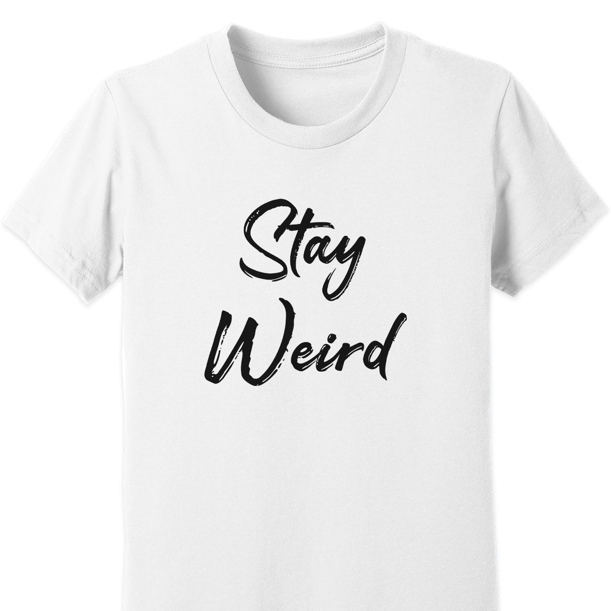 Stay Weird Kids Tee