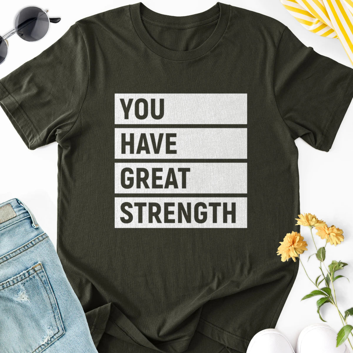 You Have Great Strength Adult Tee