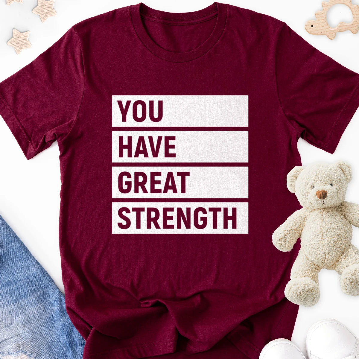 You Have Great Strength Adult Tee
