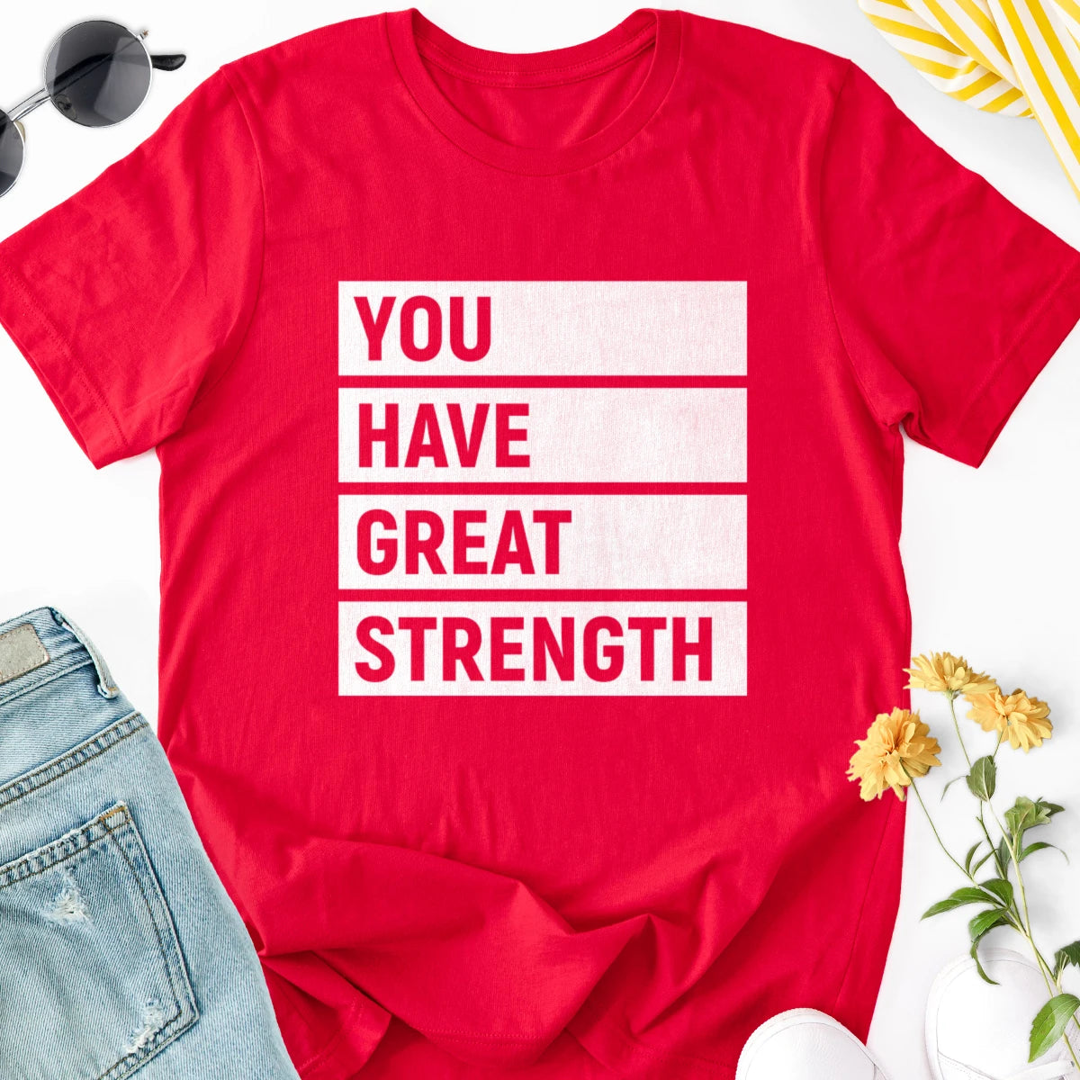 You Have Great Strength Adult Tee