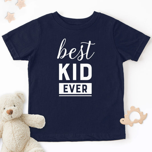 Best Kid Ever Kids Tee