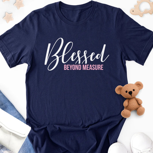 Blessed Beyond Measure Adult Tee