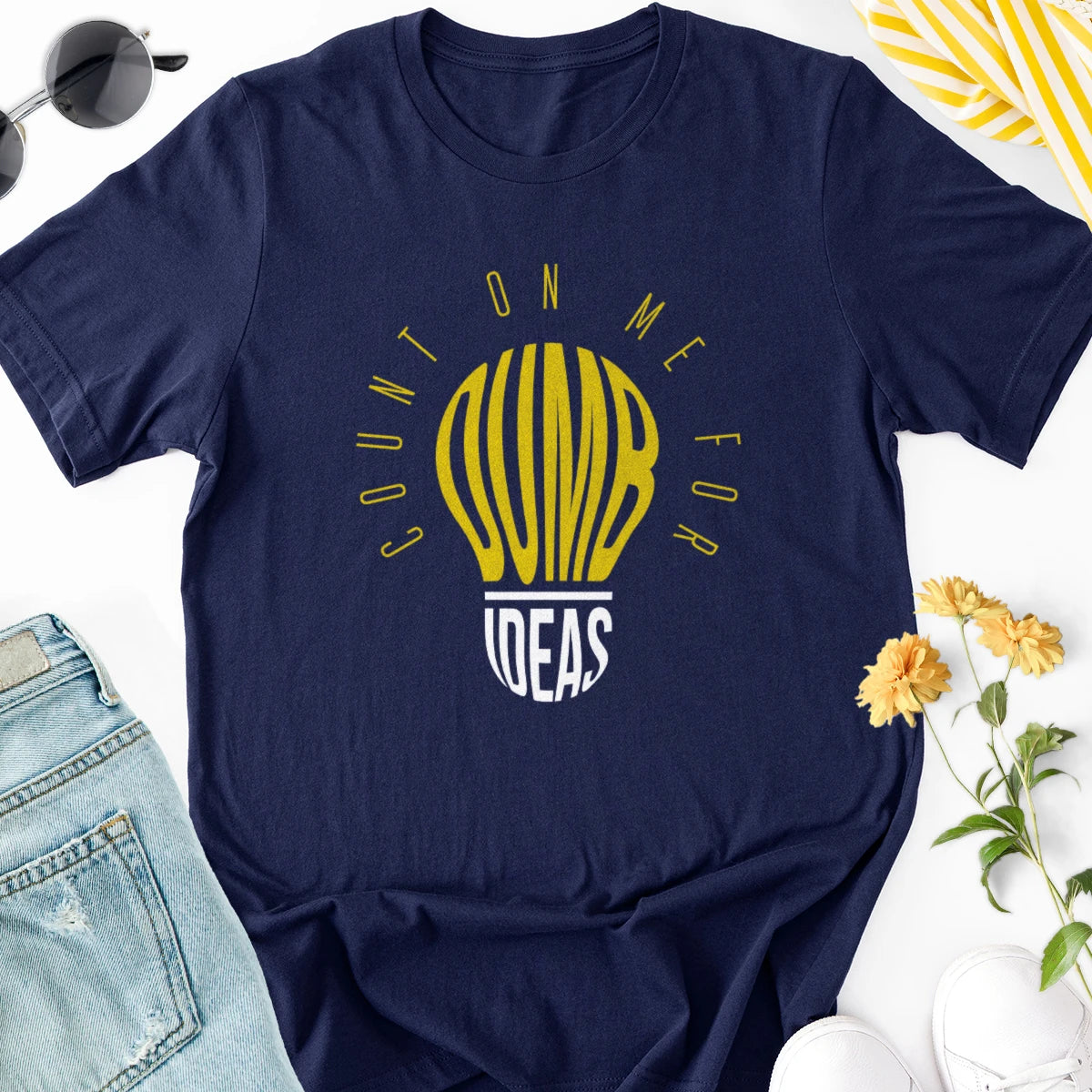 Count on Me for Dumb Ideas Adult Tee