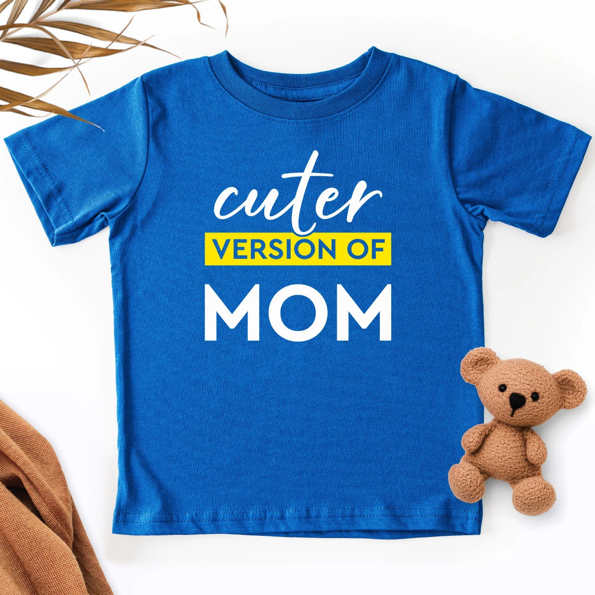 Cuter Version of Mom Kids Tee