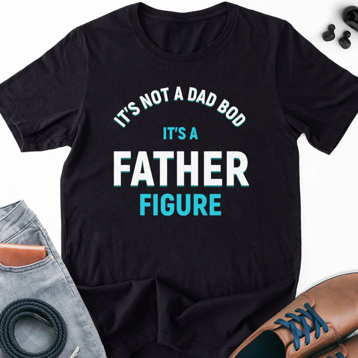Dad Bod - Father Figure Adult Tee
