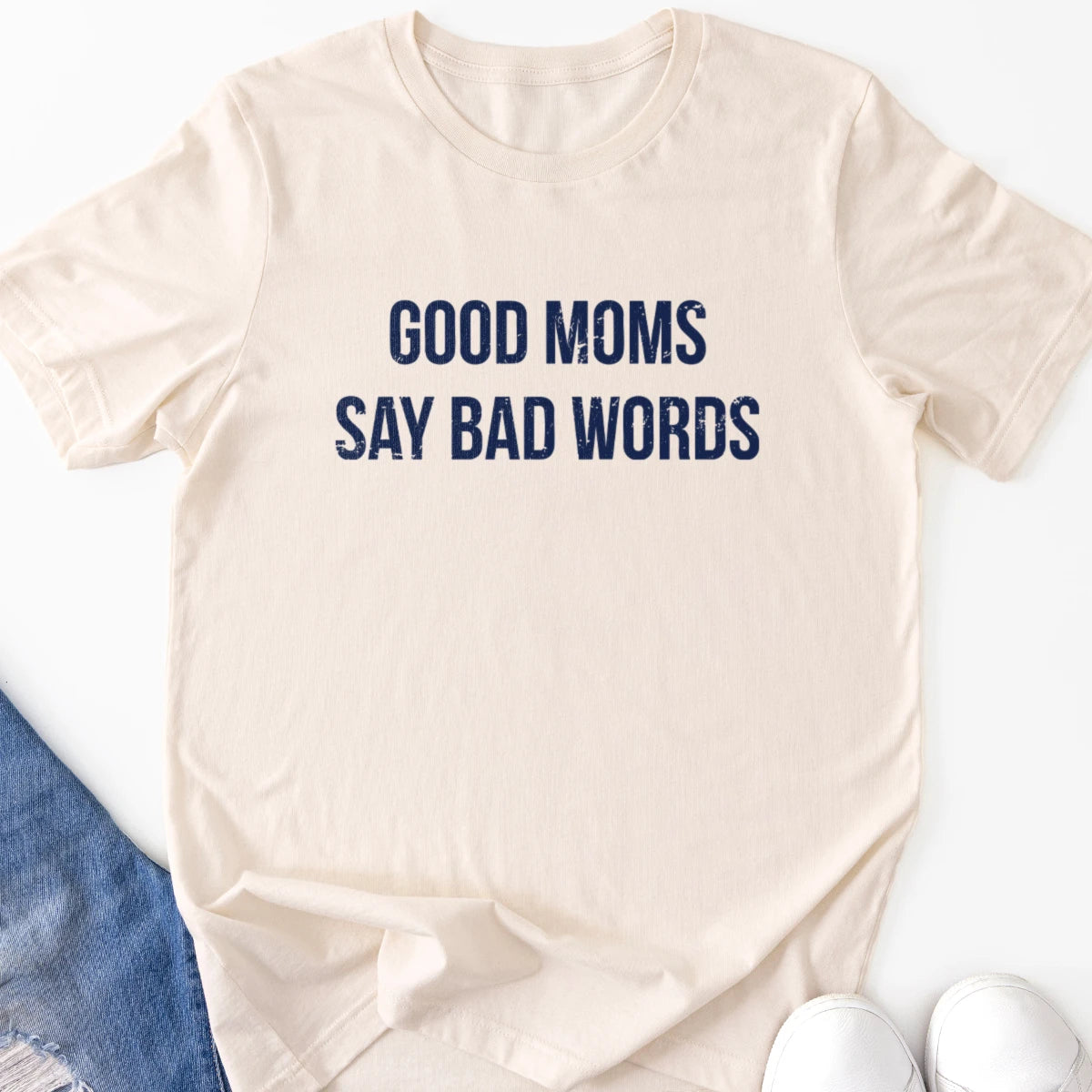 Good Moms Say Bad Words V1 Adult Tee
