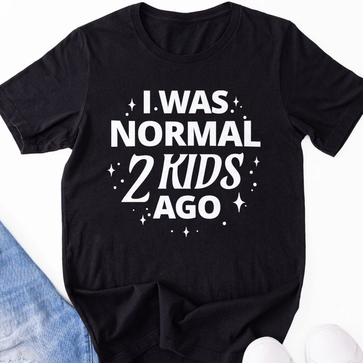 I Was Normal 2 Kids Ago Adult Tee