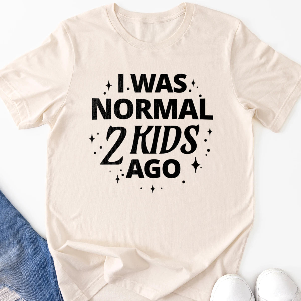 I Was Normal 2 Kids Ago Adult Tee
