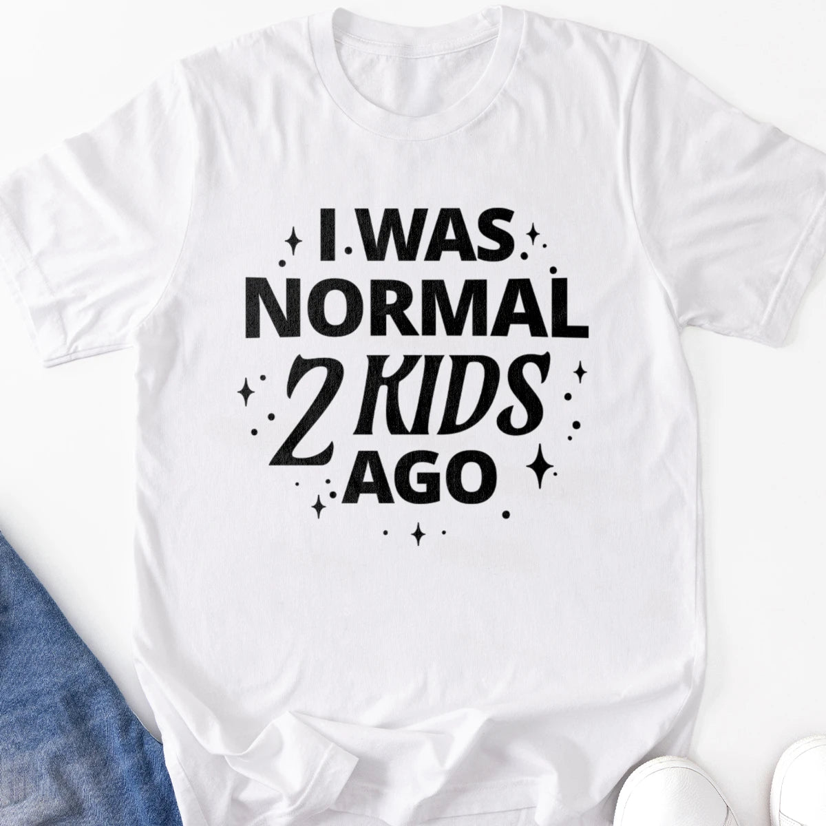 I Was Normal 2 Kids Ago Adult Tee