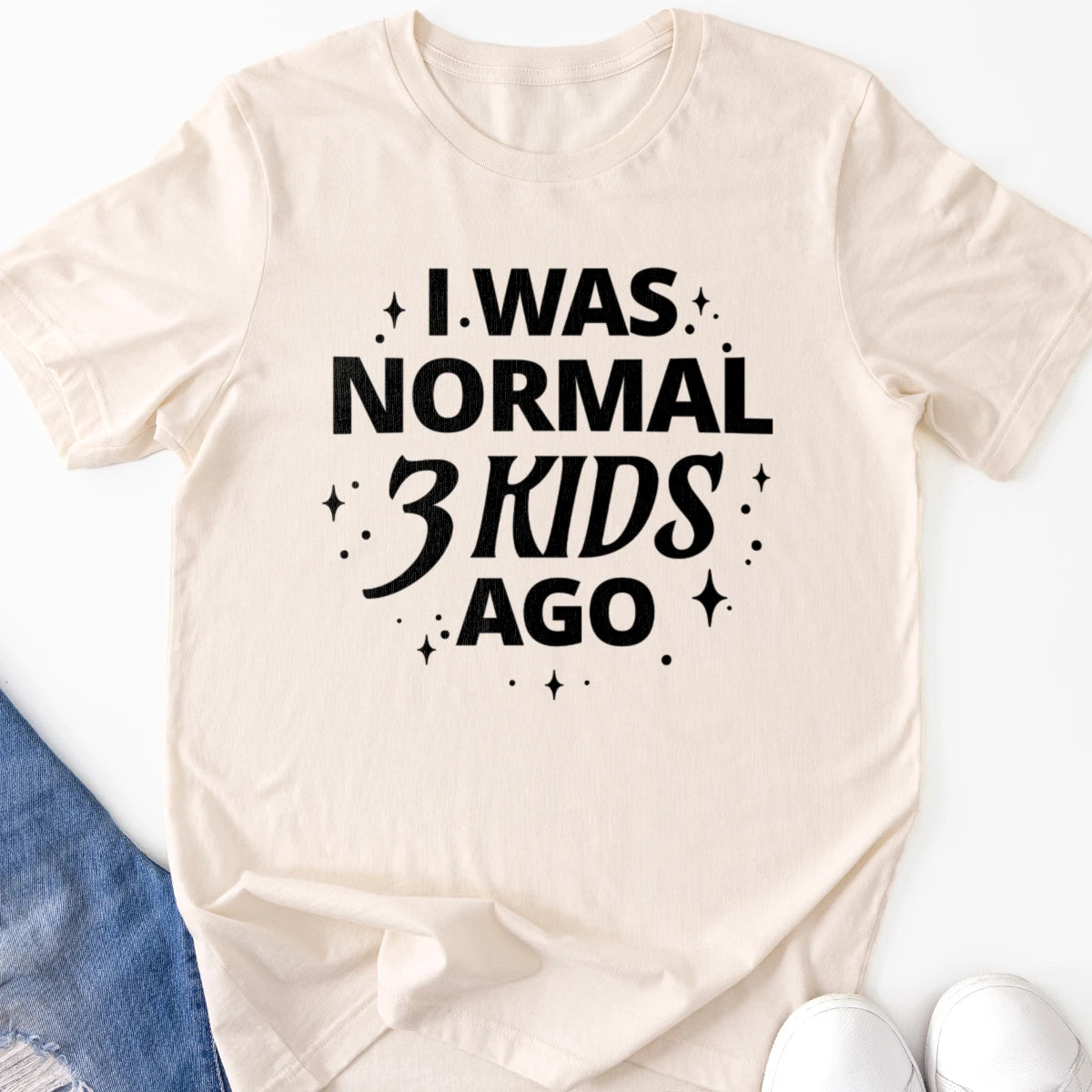I Was Normal 3 Kids Ago Adult Tee