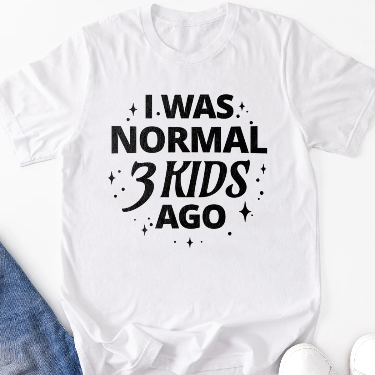 I Was Normal 3 Kids Ago Adult Tee