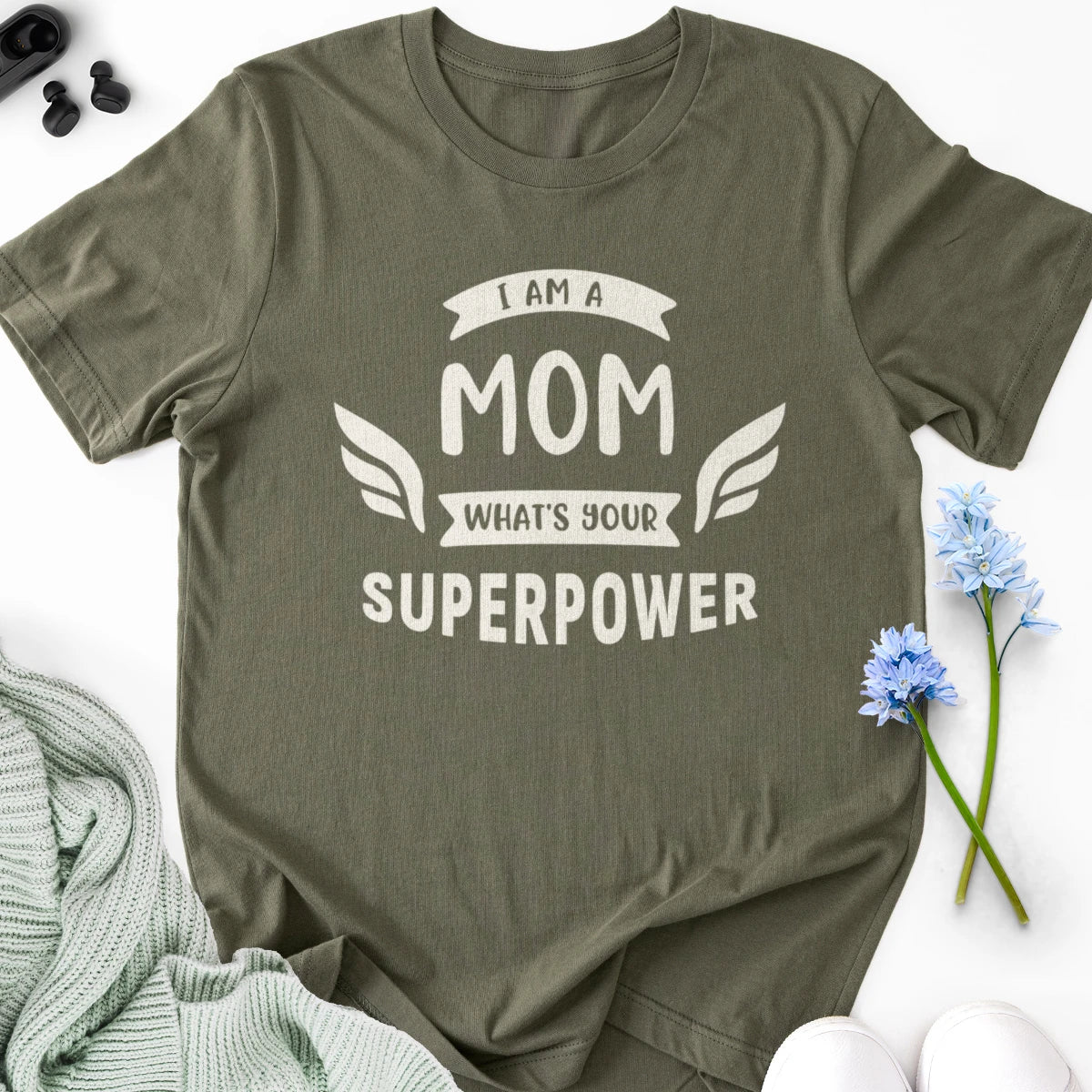 I'm a Mom What's Your Superpower Adult Tee