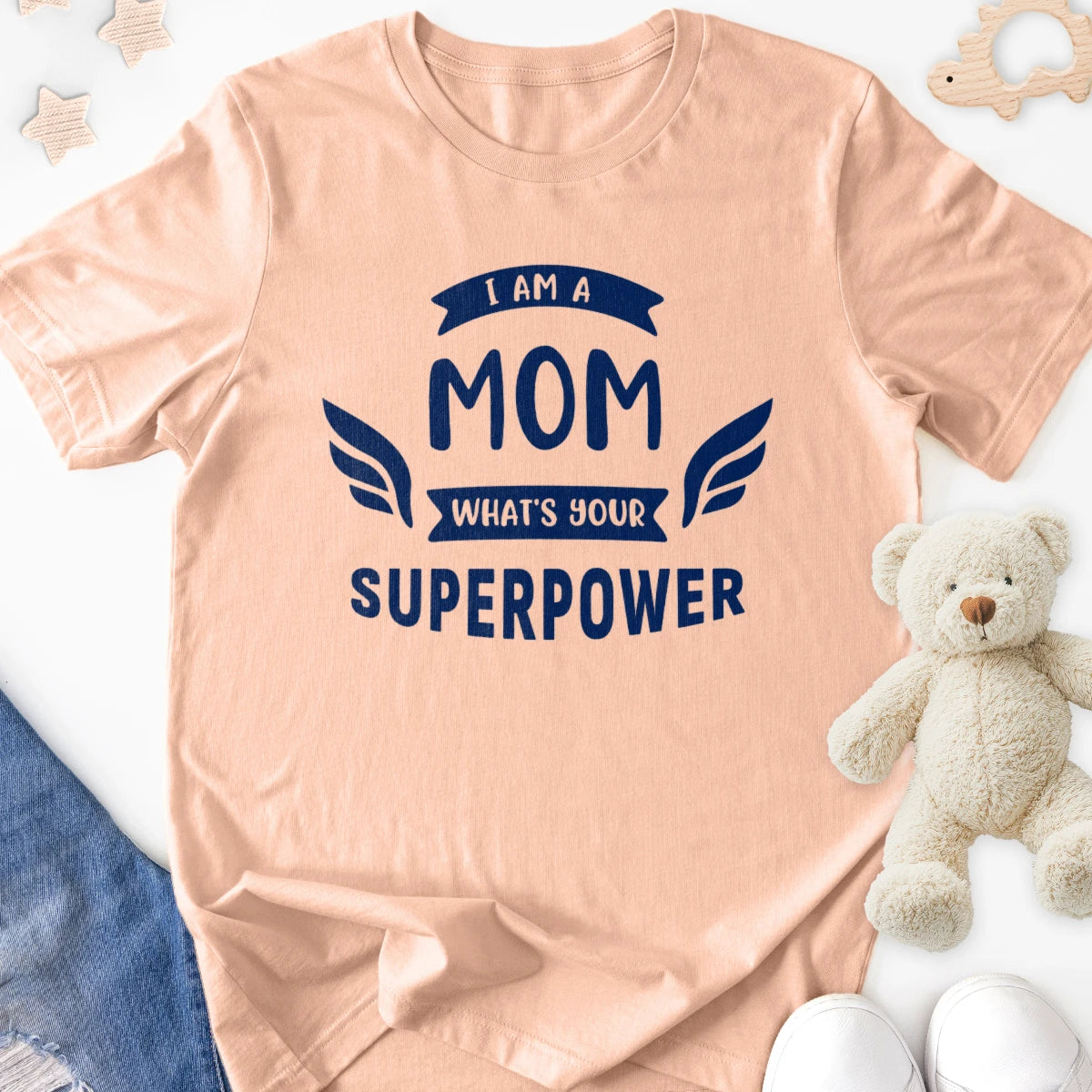 I'm a Mom What's Your Superpower Adult Tee