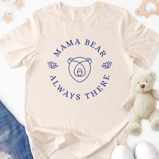 Mama Bear Always There Adult Tee