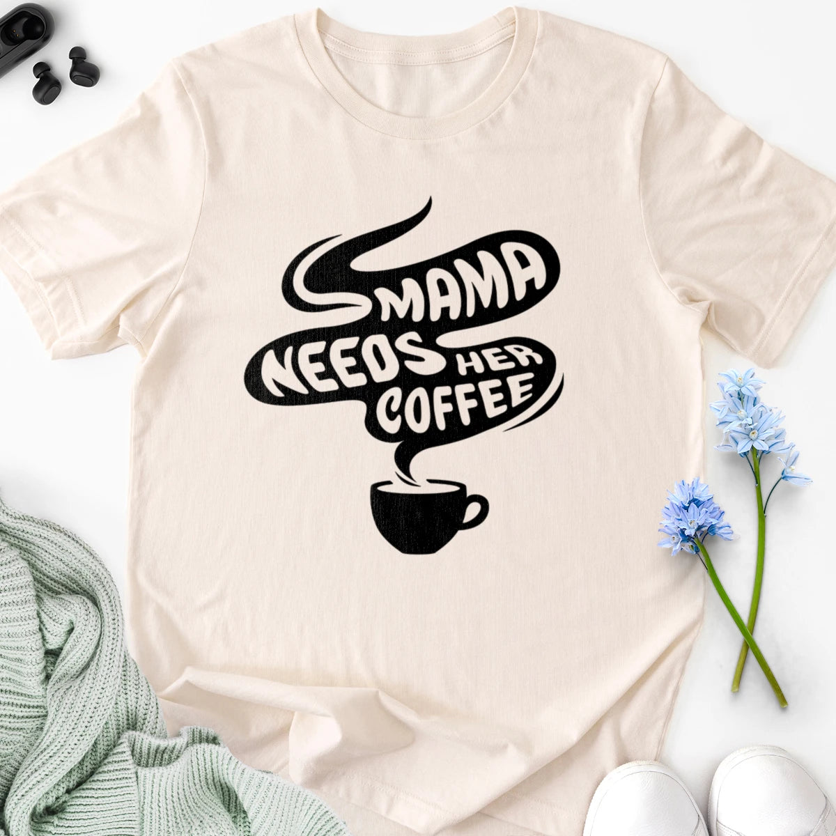Mama Needs Her Coffee Adult Tee