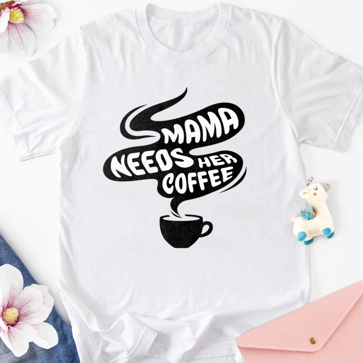 Mama Needs Her Coffee Adult Tee