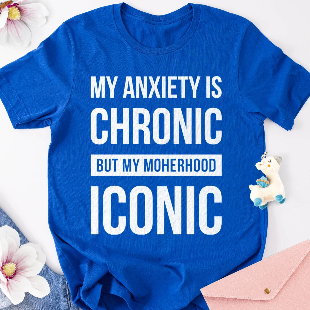 My Anxiety Is Chronic Adult Tee
