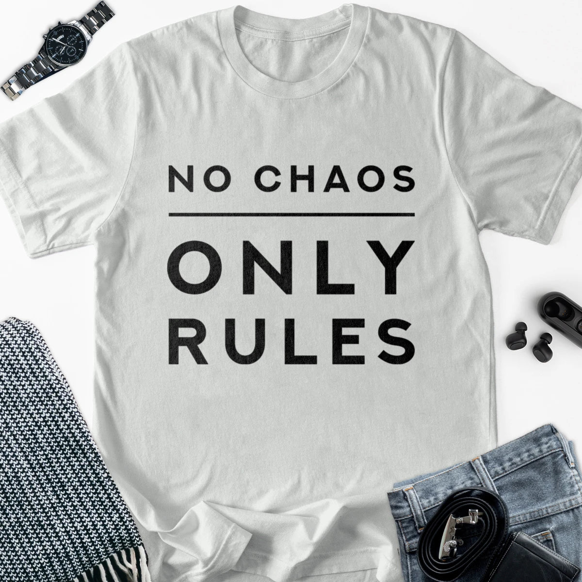No Chaos - Only Rules Adult Tee