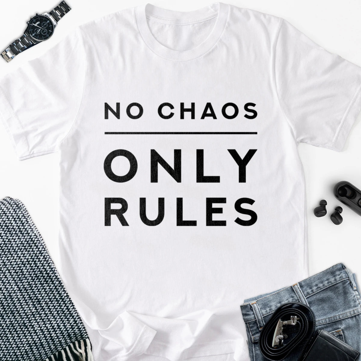 No Chaos - Only Rules Adult Tee