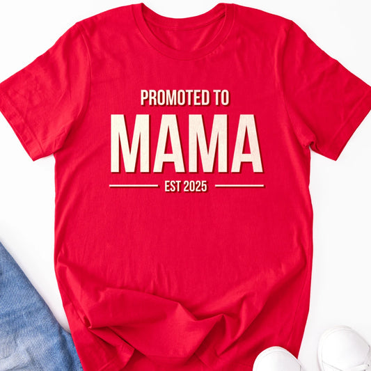 Promoted to Mama est. 2025 Adult Tee