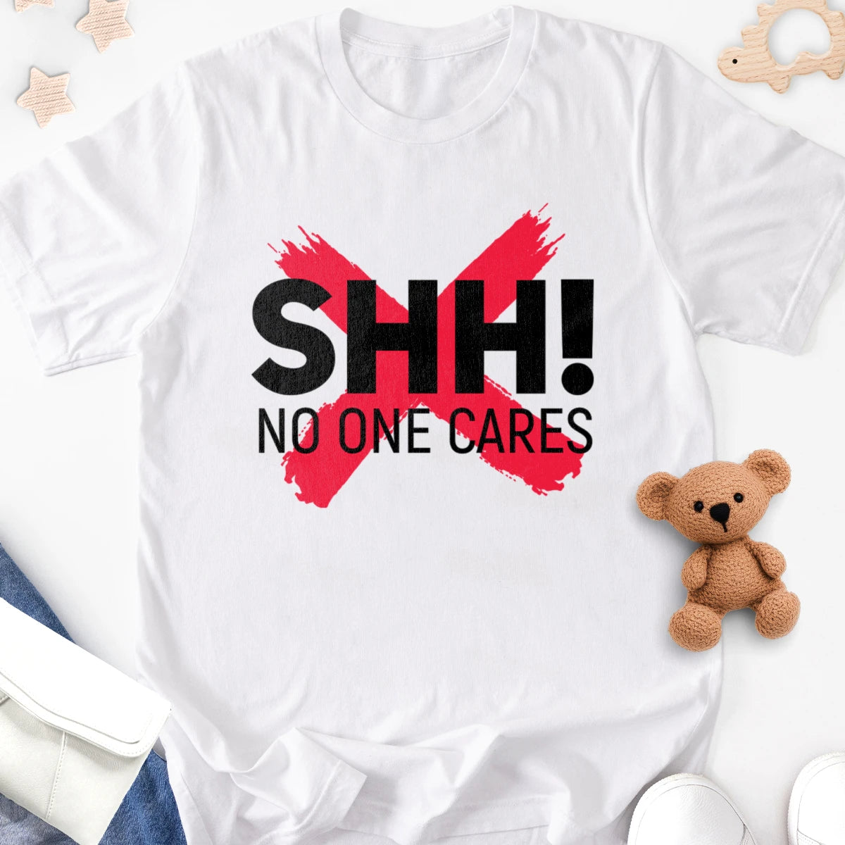 Shh! No One Cares Adult Tee