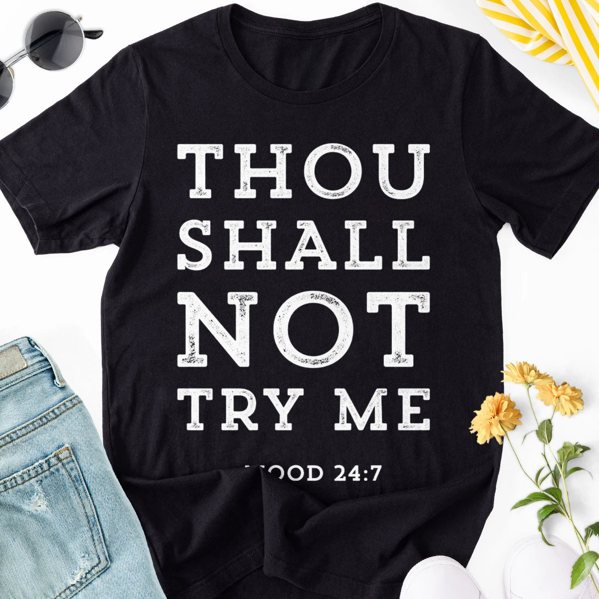 Thou Shall Not Try Me Adult Tee