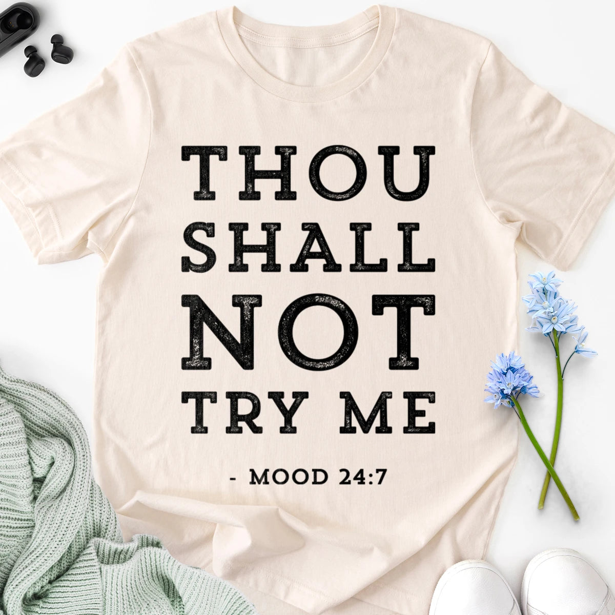 Thou Shall Not Try Me Adult Tee