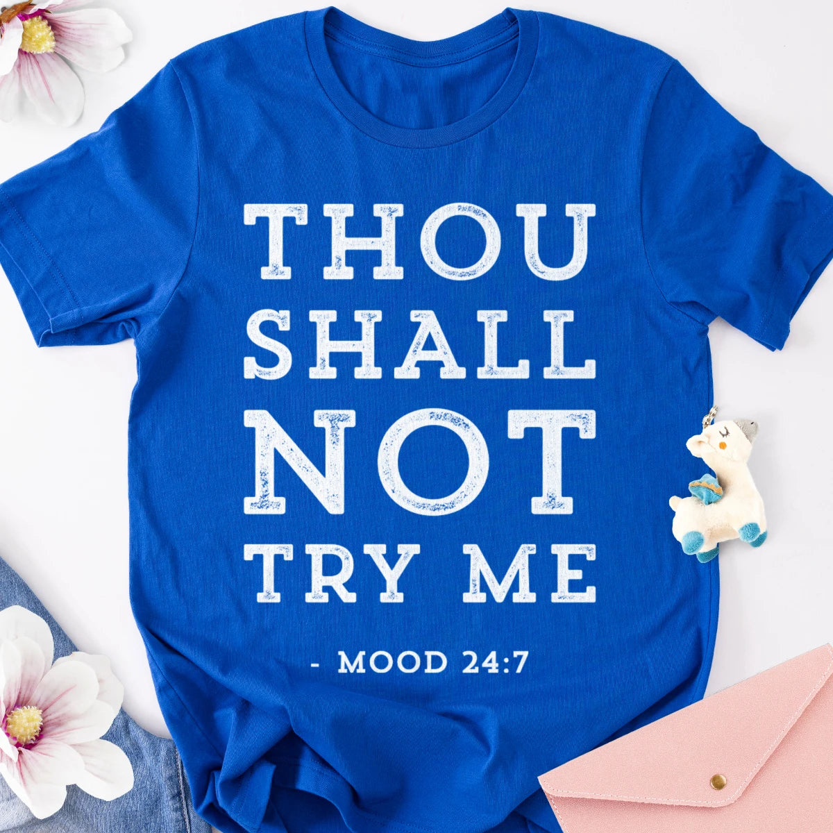 Thou Shall Not Try Me Adult Tee