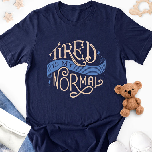 Tired Is My Normal Adult Tee